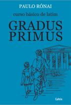 Livro - Curso Básico de Latim: Gradus Primus Livro - Curso Básico de Latim: Gradus Primus