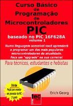 Livro Curso Básico de Programação Microcontroladores PIC Vol.01