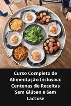 Livro Curso Completo de Alimentação Inclusiva