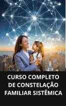 Livro curso completo de constelação familiar sistêmica