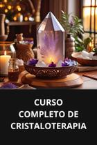Livro curso completo de cristaloterapia - DUKE EDITORA