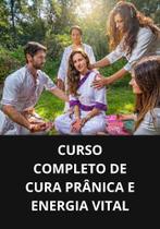 Livro curso completo de cura prânica e energia vital - DUKE EDITORA