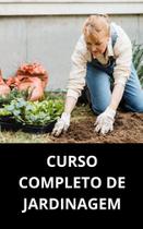 Livro curso completo de jardinagem - DUKE EDITORA