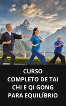 Livro curso completo de tai chi e qi gong para equilíbrio