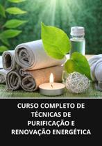 Livro curso completo de técnicas de purificação e renovação energética - DUKE EDITORA Livro curso completo de técnicas de purificação e renovação energética - DUKE EDITORA