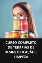 Livro curso completo de terapias de desintoxicação e limpeza
