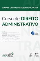 Livro - Curso de Direito Administrativo - 13ª Edição 2025
