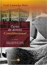 Livro Curso de Direito Constitucional Uadi Lammêgo Bulos Livro Curso de Direito Constitucional Uadi Lammêgo Bulos