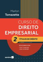 Livro - Curso de Direito Empresarial - Vol 2 - Títulos de Crédito - 13ª edição 2022