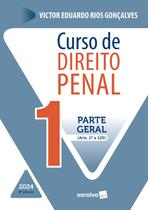 Livro - Curso de Direito Penal: Parte geral - Arts. 1º a 120 - 8ª edição 2024