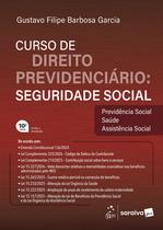 Livro - Curso de Direito Previdenciário: Seguridade Social - 10ª Edição 2026
