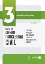 Livro - Curso de Direito Processual Civil - Execução, Processos Nos Tribunais - Vol.3 - 19ª Edição 2026