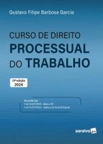 Livro - Curso de Direito Processual do Trabalho - 12ª Edição 2024
