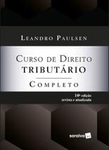 Livro - Curso De Direito Tributário Completo - 14ª edição 2023 Livro - Curso De Direito Tributário Completo - 14ª edição 2023