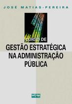 Livro - Curso De Gestão Estratégica Na Administração Pública