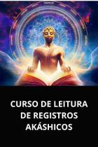 Livro curso de leitura de registros akáshicos - DUKE EDITORA