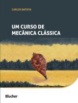 Livro - Curso De Mecanica Classica, Um - EDGARD BLUCHER