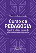 Livro - Curso de pedagogia: um ciclo de em torno das diretrizes curriculares nacionais