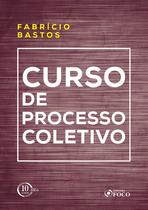 Livro - Curso de processo coletivo - 1ª edição - 2018