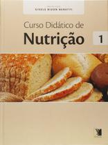 Livro Curso Didático de Nutrição - Volume 1: Aprendizado excelência, conceitos fundamentais, formação prática. Edição 1ª.