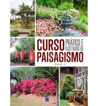 Livro Curso Prático e Ilustrado de Paisagismo - Volume 1 Livro Curso Prático e Ilustrado de Paisagismo - Volume 1
