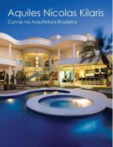Livro Curvas Na Arquitetura Volume 1 - Aquiles Kilaris