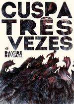 Livro - Cuspa três vezes Livro - Cuspa três vezes