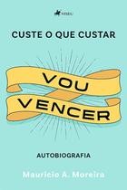 Livro - Custe o que custar vou vencer - Viseu