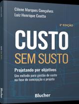 Livro - Custo Sem Susto - EDGARD BLUCHER Livro - Custo Sem Susto - EDGARD BLUCHER