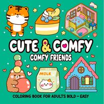 Livro - Cute & Comfy Coloring Book for Adult Bold Easy - Comfy Friends - Livro de Colorir Adulto