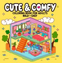 Livro - Cute & Comfy Coloring Book for Adults - Bold Easy - Livro de Colorir Adulto