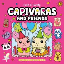 Livro - Cute & Comfy Coloring Book for Adults - Capivaras and Friends - Livro de Colorir Adulto