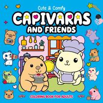 Livro - Cute & Comfy Coloring Book for Adults - Capivaras and Friends - Livro de Colorir Adulto
