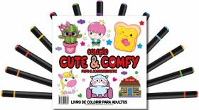 Livro - Cute & Comfy Coloring Book for Adults - Fofo e Aconchegante - Livro de Colorir Adulto