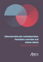 Livro - Cybernarrativa pós-contemporânea Livro - Cybernarrativa pós-contemporânea