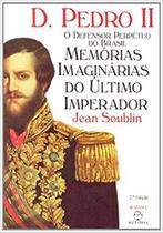 Livro - D.Pedro II: o defensor perpétuo do Brasil