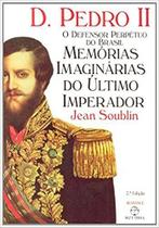 Livro - D.Pedro II: o defensor perpétuo do Brasil Livro - D.Pedro II: o defensor perpétuo do Brasil