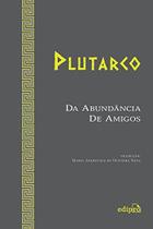 Livro - Da Abundância de Amigos Livro - Da Abundância de Amigos