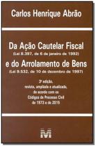 Livro - Da ação cautelar fiscal e arrolamento de bens - 3 ed./2015