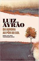 Livro - Da Aurora ao Pôr do Sol