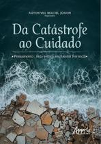 Livro - Da Catástrofe ao Cuidado Livro - Da Catástrofe ao Cuidado