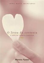 Livro da cortesia, o - MARTINS FONTES - MARTINS EDITORA Livro da cortesia, o - MARTINS FONTES - MARTINS EDITORA