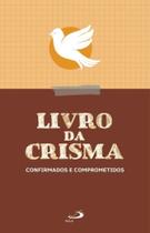 Livro da crisma - PAULUS