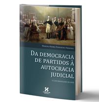 Livro Da Democracia De Partidos À Autocracia Judicial - Habitus Editora