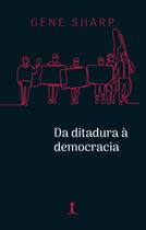 Livro - Da Ditadura À Democracia: Conceitos Fundamentais Para A Libertação
