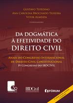 Livro - Da dogmática à efetividade do direito civil Livro - Da dogmática à efetividade do direito civil