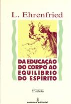 Livro - Da educação do corpo ao equilíbrio do espírito