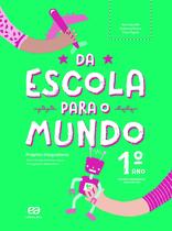 Livro - Da escola para o mundo - Projeto integrador 1º ano Livro - Da escola para o mundo - Projeto integrador 1º ano
