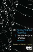 Livro - Da hermenêutica filosófica à hermenêutica jurídica - 2ª edição de 2015