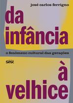 Livro - Da infância à velhice